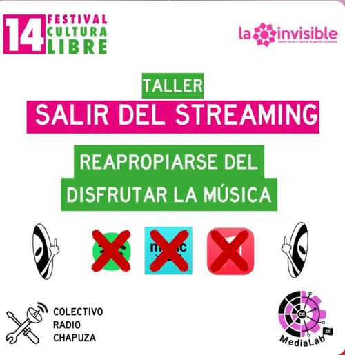 Salir del Streaming Festival de Cultura Libre M24 